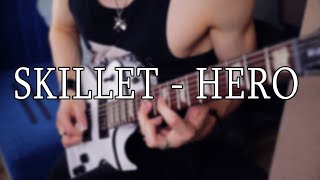 Skillet - Hero (Alex Nightmare Guitar Cover) | ESP LTD EC-256 SW demonstration