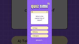 Quiz Time: the Capital city of Japan #quiz #quiztime #viralvideo #japan #tokyo #beijing