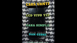 Cara Ganti Lcd Vivo Y12