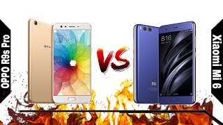 Oppo R9s pro vs Xiaomi Mi 6 - Specs Comparison.