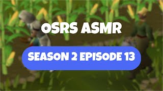 ASMR - OSRS Season 2 Ep. 13 - A Spot of Farming (Whisper)