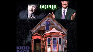 Kidd Rage - Dr.Phil (Prod by. @reuelstopplaying )