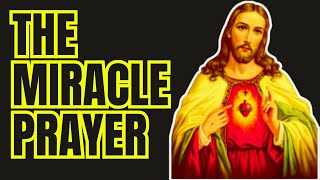 THE MIRACLE PRAYER