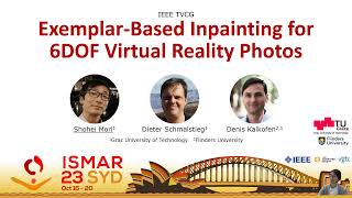 [IEEE ISMAR 2023 / TVCG] Exemplar-Based Inpainting for 6DOF Virtual Reality Photos (Presentation)