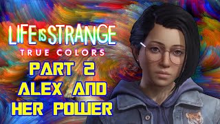 Everything You Need to Know About Life is Strange: True Colors Part 2 - Alex Chen + Power of Empathy