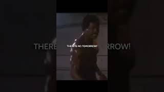 There Is No Tomorrow - Rocky Balboa MOTIVATIONAL #shorts