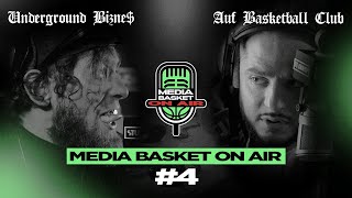 MEDIA BASKET ON AIR #4 — UNGERGROUNG BIZNE$ vs. AUF (НЕДРЫ и Аш 23)