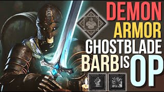 New GHOSTBLADE Barb Demon Armor Build is OverPowered😈| Dark and Darker