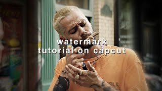 watermark tutorial on capcut