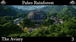 Paleo Rainforest Ep. 3 - The Aviary | Jurassic World Evolution