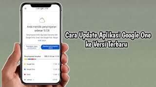 Cara Update Aplikasi Google One Ke Versi Terbaru