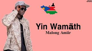 Yin Wamäth by Malong Amiir~South Sudan music #southsudan #malongamiir #yinwamath