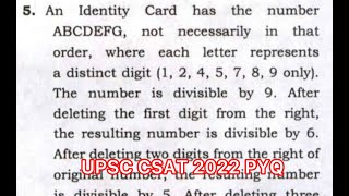 CSAT 2022:-An Identity Card has the number ABCDEFG, not necessarily in that order, where each……