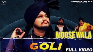 Goli (FullVideo) APS Moose wala | 👍 | 👍