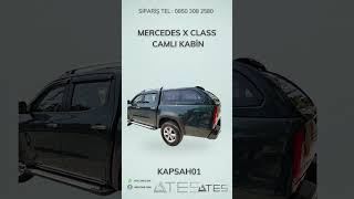 MERCEDES X CLASS CAMLI KABİN | Ateş Aksesuar | TEL: 08503082580