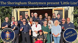 The Sheringham Shantymen - Little Lize   (with outtakes)