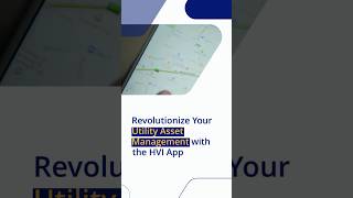 #ytshorts #viral  Revolutionizing Your Utility #assetmanagement with the HVI App! #youtubeshorts