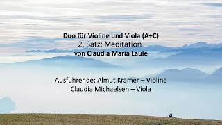 CLAUDIA MARIA LAULE Duo für Violine und Viola (A+C) - 2. Satz: Meditation