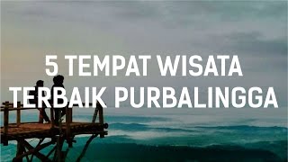 5 DESTINASI WISATA TERBAIK DI PURBALINGGA