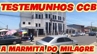 O Milagre da Marmita #ccbtestemunhos irmão Divino Bernadino diácono do jardim Maria Antônia