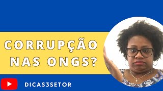 Corrupção nas ONGs! SeraaAAAAAA????