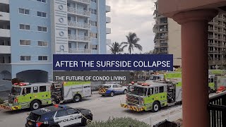 After The Surfside Collapse The Future Of Condo Living