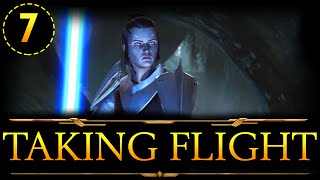 TAKING FLIGHT (SWTOR Knights of the Fallen Empire)