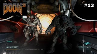 Doom 3 BFG Edition | Playthrough Part 13 Commentary