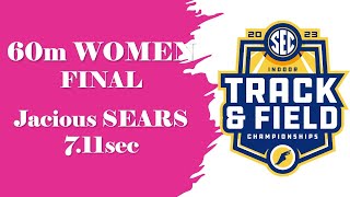 Jacious Sears - 60m Women Final in 7.11s - 2023 SEC Indoor T&F Championships