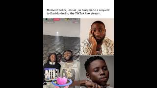 Moment Peller, Jarvis ,Jo blaq made a request to Davido during the TikTok live stream.