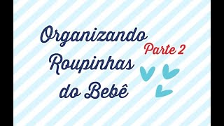 Comprinhas e Seguimos com a Organização - Parte 2