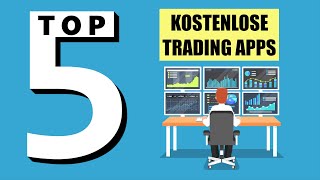 TOP 5 Kostenlose Trading Apps