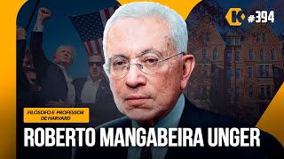 ROBERTO MANGABEIRA UNGER - IMPACTOS PÓS TRUMP - KRITIKÊ #394