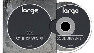 Sek - Soul Driven (Original Mix)