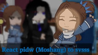 Pidw(Moshang) react to svsss|Реакция ПГБД(Мошаней) на систему спаси себя сам для главного злодея