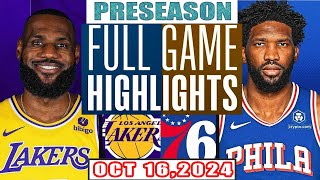 Los Angeles Lakers Vs Philadelphia 76ers  FULL GAME Highlights Oct 16,2024 NBA Preseason