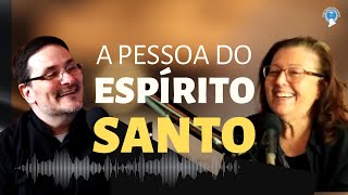 A PESSOA DO ESPÍRITO SANTO - Partilha ENTRE IRMÃOS Podcast