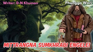 Mittrangna Sumlurabi Engelei || ✒️DN-Khuman || 🎤 Eche Meera || Phunga Wari || Heirang Leirang