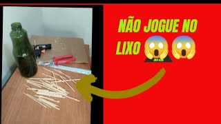 NÃO JOGue FORa GARRAFA DE VIDRO 😱😱