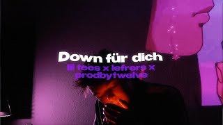 Lil Tees x Lefrers x ProdByTwelve - "Down für Dich" (Official Lyric Video)