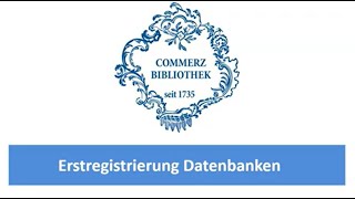 Commerzbibliothek-Tutorial: Erstregistrierung Datenbanken