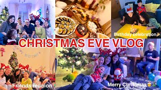 CHRISTMAS EVE SPECIAL 🎄🎅 & Friends Birthday Celebration | VLOGMAS