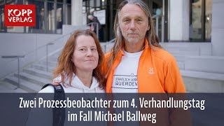 Prozessbeobachter Ronja und Norman zum 4. Verhandlungstag im Fall Michael Ballweg