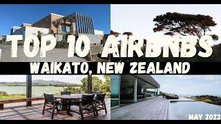 Top 10 AirBNBs in Waikato, New Zealand