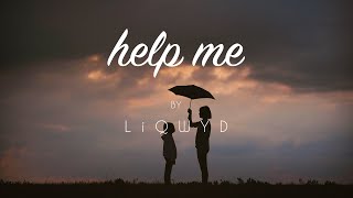 LiQWYD - Help me [Official]