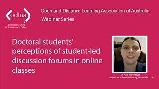 ODLAA Webinar Oct 2022: Doctoral students’ perceptions of student-led discussion forums