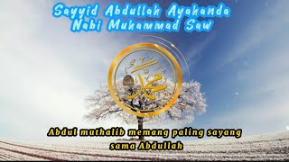 Sayyid Abdullah Ayahanda Nabi Muhammad Saw || Ustazah Halimah Alaydrus