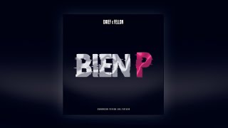 BIEN P - Daief x FELLON