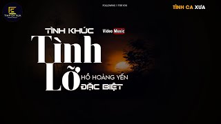 Tình Lỡ (Tình Ca Đặc Biệt) - Hồ Hoàng Yến x Thanh Bình x Tình Ca Xưa