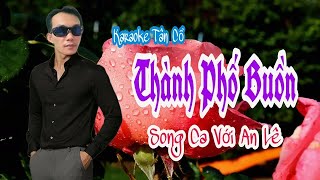 KARAOKE TC || THÀNH PHỐ BUỒN || THIẾU ĐÀO || SONG CA VỚI AN LÊ